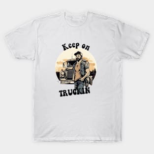 keep on truckin T-Shirt